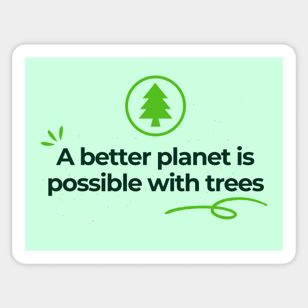 Plant a tree Save the planet Sticker by Tip Top Tee's